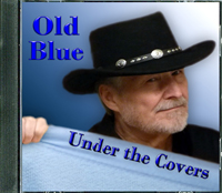 Old Blue - UNDER THE COVERS